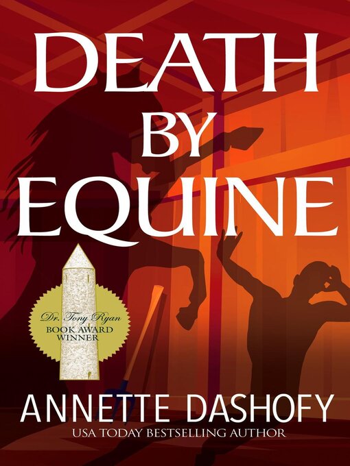 Title details for Death by Equine by Annette Dashofy - Available